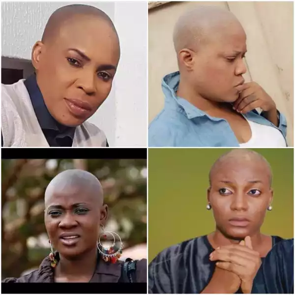 LOL?? See 6 Nollywood Actresses Who Went The Extra Mile By Going Bald For A Movie Role